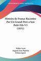 Histoire de France Racontee Par Un Grand-Pere a Son Petit-Fils V3 (1831), Scott Walter