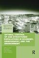 Optimal Control of Age-structured Populations in Economy, Demography, and the Environment, 