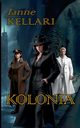 Kolonia, Kellari Janne