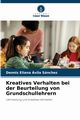 Kreatives Verhalten bei der Beurteilung von Grundschullehrern, vila Snchez Dennis Eliana