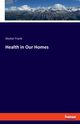 Health in Our Homes, Frank Doctor