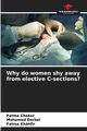 Why do women shy away from elective C-sections?, Chaker Fatma