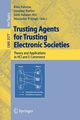 Trusting Agents for Trusting Electronic Societies, 