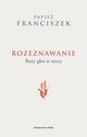 Rozeznawanie, Papie Franciszek