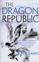 The Dragon Republic, Kuang R.F.