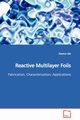 Reactive Multilayer Foils, Qiu Xiaotun