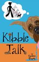 Kibble Talk, Port Cynthia