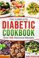The Complete Diabetic Cookbook, Robinson Dana