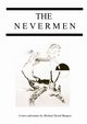 The Nevermen, Burgess Michael David