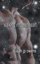Walking Into Her Heart, Owens Susan JP