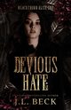 Devious Hate, Beck J.L.