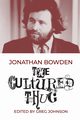 The Cultured Thug, Bowden Jonathan
