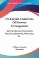 On Certain Conditions Of Nervous Derangement, Hammond William Alexander