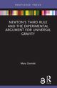 Newton's Third Rule and the Experimental Argument for Universal Gravity, Domski Mary
