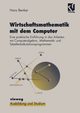 Wirtschaftsmathematik mit dem Computer, Benker Hans