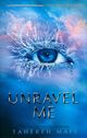 Unravel Me, Mafi Tahereh