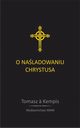 O naladowaniu Chrystusa, Kempis Tomasz