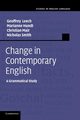 Change in Contemporary English, Leech Geoffrey