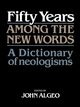 Fifty Years Among the New Words, 