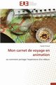 Mon carnet de voyage en animation, RIVAUD-S