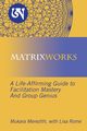 MATRIXWORKS, Meredith Mukara
