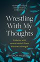 Wrestling With My Thoughts, Hastings Sharon