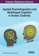 Applied Psycholinguistics and Multilingual Cognition in Human Creativity, 