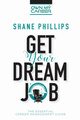 Get Your Dream Job, Phillips Shane