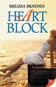 Heart Block, Brayden Melissa