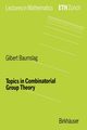 Topics in Combinatorial Group Theory, Baumslag Gilbert