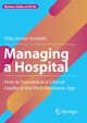 Managing a Hospital, Smiseth Otto Armin