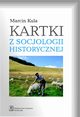 Kartki z socjologii historycznej, Kula Marcin