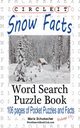 Circle It, Snow Facts, Word Search, Puzzle Book, Lowry Global Media LLC