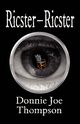 Ricster-Ricster, Thompson Donnie Joe