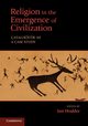 Religion in the Emergence of Civilization, 
