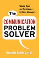 The Communication Problem Solver, Carroll Nannette Rundle