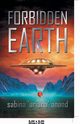 FORBIDDEN EARTH, Anand Sabina Ariana