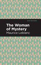 The Woman of Mystery, Leblanc Maurice
