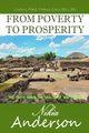 From Poverty to Prosperity, The Truth About the Wealth of God's Love, Anderson Nikia T