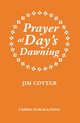 Prayer at Day's Dawning, Cotter Jim