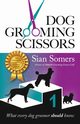 Dog Grooming Scissors, Somers Sian