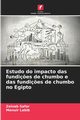 Estudo do impacto das fundi?es de chumbo e das fundi?es de chumbo no Egipto, Safar Zeinab