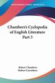 Chambers's Cyclopedia of English Literature Part 3, Chambers Robert