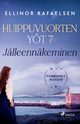 Jlleennkeminen - Huippuvuorten yt 7, Rafaelsen Ellinor