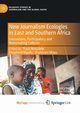 New Journalism Ecologies in East and Southern Africa, 