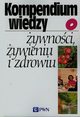 Kompendium wiedzy o ywnoci ywieniu i zdrowiu, 