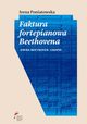 Faktura fortepianowa Beethovena, Poniatowska Irena