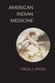 American Indian Medicine, Vogel Virgil J