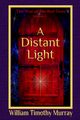 A Distant Light, Murray William Timothy