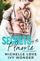 Secrets of the Flame, Love Michelle